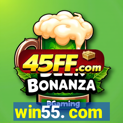 win55. com
